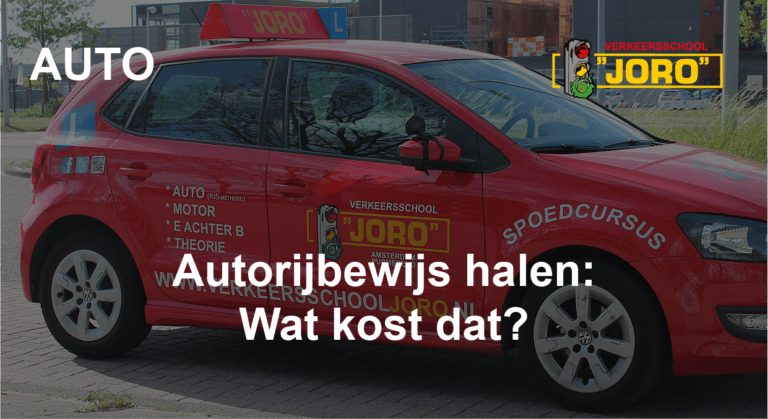 Autorijbewijs Halen: Wat Kost Dat? - Verkeersschool Joro